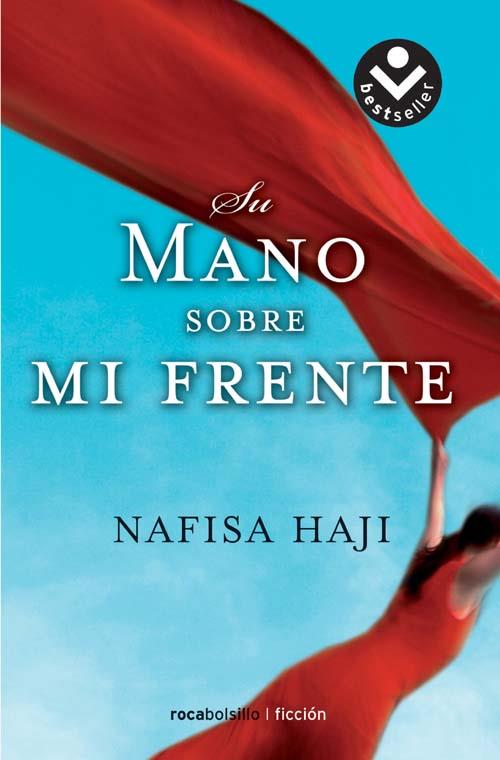 SU MANO SOBRE MI FRENTE | 9788496940901 | HAJI, NAFISA | Llibreria Drac - Llibreria d'Olot | Comprar llibres en català i castellà online