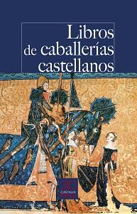 LIBROS DE CABALLERÍAS CASTELLANOS | 9788497408288 | AA.DD. | Llibreria Drac - Llibreria d'Olot | Comprar llibres en català i castellà online