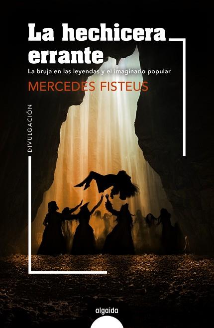 HECHICERA ERRANTE, LA | 9788491898269 | FISTEUS, MERCEDES | Llibreria Drac - Llibreria d'Olot | Comprar llibres en català i castellà online