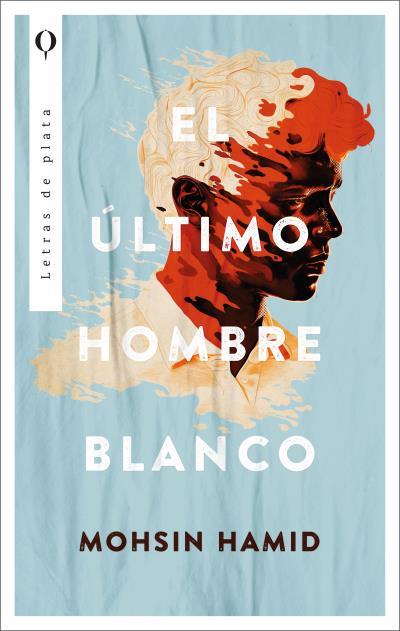 ÚLTIMO HOMBRE BLANCO, EL | 9788492919338 | HAMID, MOHSIN | Llibreria Drac - Llibreria d'Olot | Comprar llibres en català i castellà online