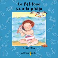 PETITONA VA A LA PLATJA | 9788466102001 | RIUS, ROSER | Llibreria Drac - Librería de Olot | Comprar libros en catalán y castellano online