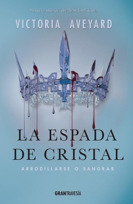 ESPADA DE CRISTAL, LA (LA REINA ROJA 2) | 9788494551703 | AVEYARD, VICTORIA | Llibreria Drac - Llibreria d'Olot | Comprar llibres en català i castellà online