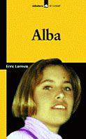 ALBA | 9788424628789 | LARREULA, ENRIC | Llibreria Drac - Llibreria d'Olot | Comprar llibres en català i castellà online