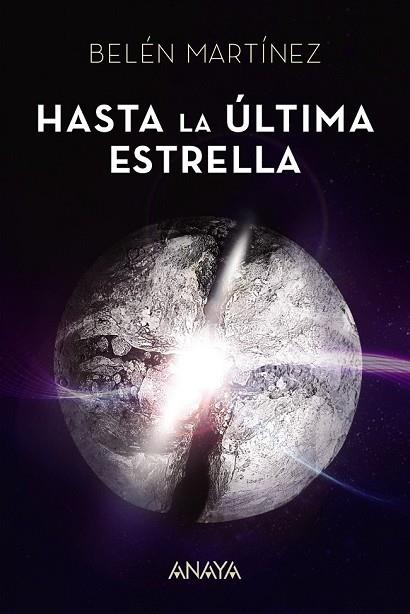 HASTA LA ÚLTIMA ESTRELLA | 9788469834183 | MARTÍNEZ, BELÉN | Llibreria Drac - Llibreria d'Olot | Comprar llibres en català i castellà online