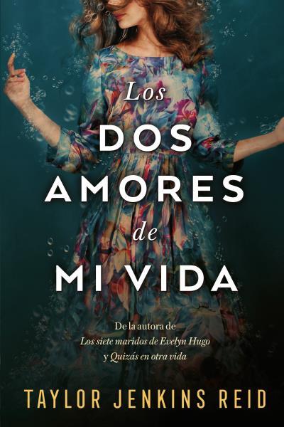 DOS AMORES DE MI VIDA, LOS | 9788417421366 | JENKINS REID, TAYLOR | Llibreria Drac - Llibreria d'Olot | Comprar llibres en català i castellà online