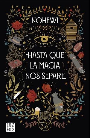 HASTA QUE LA MAGIA NOS SEPARE | 9788408239390 | NOHEWI | Llibreria Drac - Llibreria d'Olot | Comprar llibres en català i castellà online