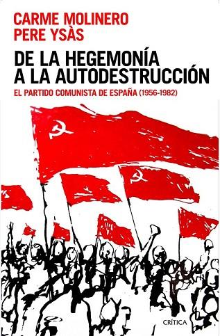 DE LA HEGEMONÍA A LA AUTODESTRUCCIÓN | 9788416771387 | YSAS, PERE; MOLINERO, CARME | Llibreria Drac - Librería de Olot | Comprar libros en catalán y castellano online