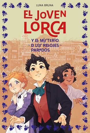 JOVEN LORCA Y EL MISTERIO DE LOS RELOJES PARADOS, EL | 9788419834966 | BRUNA, LUNA | Llibreria Drac - Llibreria d'Olot | Comprar llibres en català i castellà online