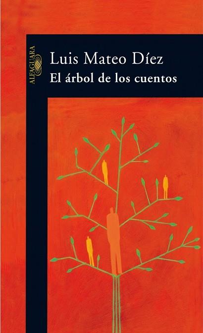 ARBOL DE LOS CUENTOS, EL | 9788420470313 | MATEO DIEZ, LUIS | Llibreria Drac - Llibreria d'Olot | Comprar llibres en català i castellà online