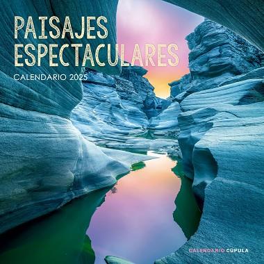 CALENDARIO PAISAJES ESPECTACULARES 2025 | 9788448041663 | AA.DD. | Llibreria Drac - Llibreria d'Olot | Comprar llibres en català i castellà online