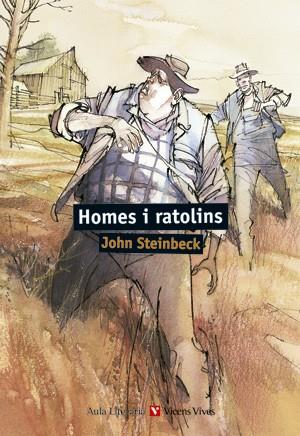 HOMES I RATOLINS. COL.LECCIO AULA LITERARIA. | 9788431672515 | STEINBECK, JOHN/COY, JUAN JOSÉ/MONTES GRANADO, CONSUELO | Llibreria Drac - Llibreria d'Olot | Comprar llibres en català i castellà online