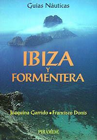 IBIZA Y FORMENTERA GUIAS NAUTICAS | 9788436810189 | GARRIDO, JOAQINA | Llibreria Drac - Llibreria d'Olot | Comprar llibres en català i castellà online