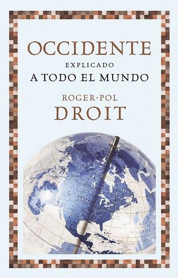 OCCIDENTE EXPLICADO A TODO EL MUNDO | 9788449323607 | DROIT, ROGER-POL | Llibreria Drac - Llibreria d'Olot | Comprar llibres en català i castellà online