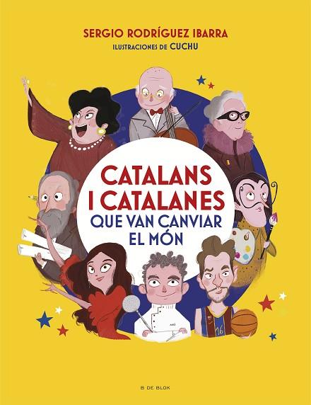 CATALANS I CATALANES QUE VAN CANVIAR EL MÓN | 9788418054969 | RODRÍGUEZ IBARRA, SERGI | Llibreria Drac - Llibreria d'Olot | Comprar llibres en català i castellà online