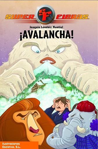 AVALANCHA! SUPER FIERAS 5 | 9788448832698 | LONDAIZ, JOAQUIN | Llibreria Drac - Librería de Olot | Comprar libros en catalán y castellano online