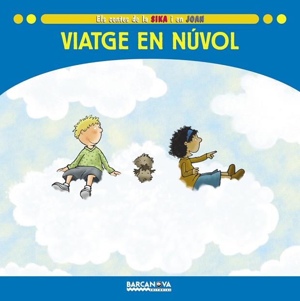 VIATGE EN NUVOL | 9788448923600 | BALDO, ESTEL; GIL, ROSA; SOLIVA, MARIA | Llibreria Drac - Librería de Olot | Comprar libros en catalán y castellano online