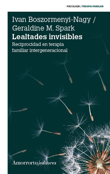 LEALTADES INVISIBLES | 9789505182398 | BOSZORMENYI-NAGY, IVAN ; SPARK, GERALDINE M. | Llibreria Drac - Llibreria d'Olot | Comprar llibres en català i castellà online