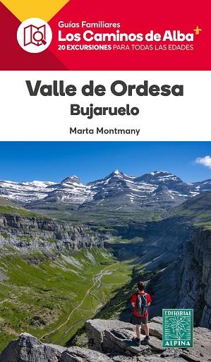 VALLE DE ORDESA- LOS CAMINOS DE ALBA | 9788470111273 | MONTMANY, MARTA | Llibreria Drac - Llibreria d'Olot | Comprar llibres en català i castellà online