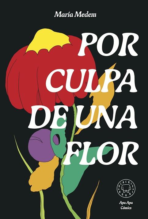 POR CULPA DE UNA FLOR (NUEVA EDICIÓN) | 9788410025608 | MEDEM, MARÍA | Llibreria Drac - Llibreria d'Olot | Comprar llibres en català i castellà online