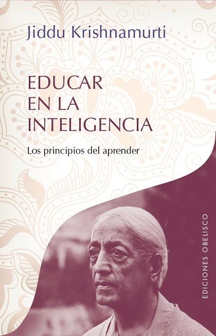 EDUCAR EN LA INTELIGENCIA | 9788491110941 | KRISHNAMURTI, JIDDU | Llibreria Drac - Llibreria d'Olot | Comprar llibres en català i castellà online