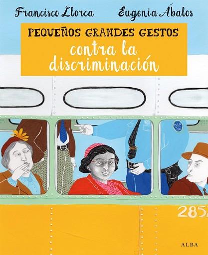 PEQUEÑOS GRANDES GESTOS CONTRA LA DISCRIMINACIÓN | 9788490651421 | LLORCA, FRANCISCO | Llibreria Drac - Llibreria d'Olot | Comprar llibres en català i castellà online