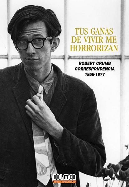 TUS GANAS DE VIVIR ME HORRORIZAN | 9788492458417 | CRUMB, ROBERT | Llibreria Drac - Llibreria d'Olot | Comprar llibres en català i castellà online