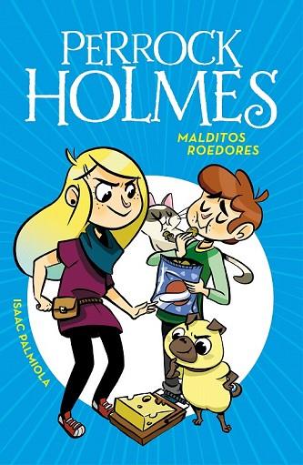 MALDITOS ROEDORES (SERIE PERROCK HOLMES 8) | 9788490439340 | PALMIOLA, ISAAC | Llibreria Drac - Librería de Olot | Comprar libros en catalán y castellano online