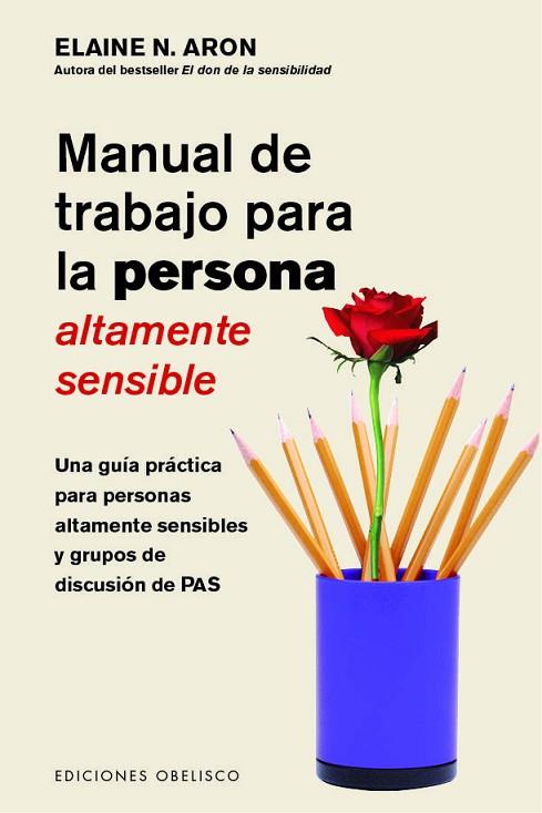 MANUAL DE TRABAJO PARA LA PERSONA ALTAMENTE SENSIBLE | 9788491115052 | ARON, ELAINE | Llibreria Drac - Llibreria d'Olot | Comprar llibres en català i castellà online