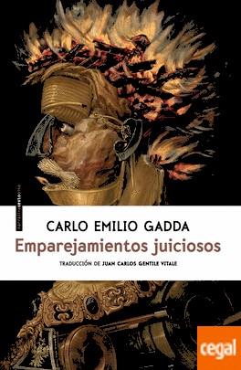 EMPAREJAMIENTOS JUICIOSOS | 9788416677191 | GADDA, CARLO EMILIO | Llibreria Drac - Librería de Olot | Comprar libros en catalán y castellano online