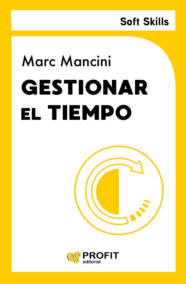 GESTIONAR EL TIEMPO | 9788419841902 | MANCINI, MARC | Llibreria Drac - Llibreria d'Olot | Comprar llibres en català i castellà online