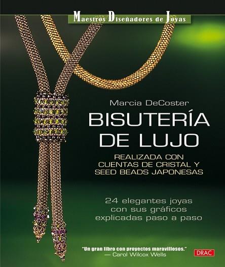 BISUTERIA DE LUJO | 9788498741049 | DECOSTER, MARCIA | Llibreria Drac - Librería de Olot | Comprar libros en catalán y castellano online