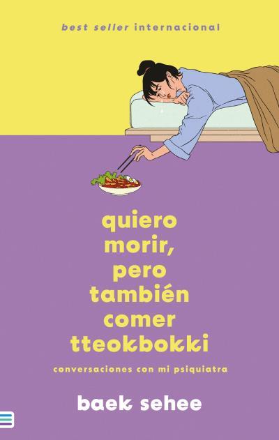 QUIERO MORIR, PERO TAMBIÉN COMER TTEOKBOKKI | 9788492917211 | SEHEE, BAEK | Llibreria Drac - Llibreria d'Olot | Comprar llibres en català i castellà online