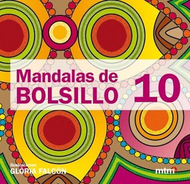 MANDALAS DE BOLSILLO 10 | 9788496697966 | FALCÓN, GLÒRIA | Llibreria Drac - Librería de Olot | Comprar libros en catalán y castellano online