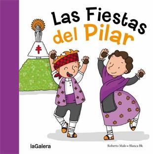 FIESTAS DEL PILAR, LAS | 9788424657987 | Llibreria Drac - Librería de Olot | Comprar libros en catalán y castellano online