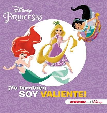 YO TAMBIÉN SOY VALIENTE! (PRINCESAS DISNEY)) | 9788416931798 | DISNEY | Llibreria Drac - Llibreria d'Olot | Comprar llibres en català i castellà online