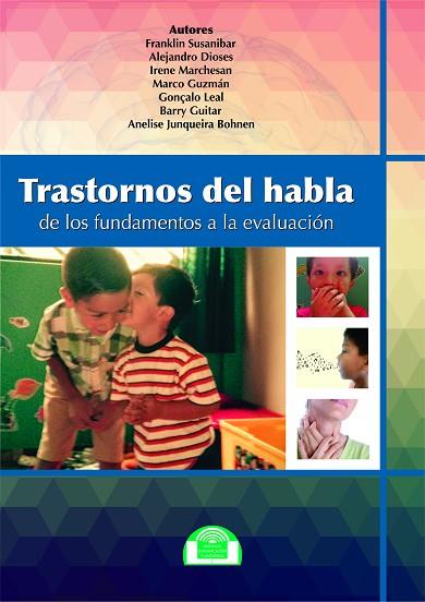 TRASTORNOS DEL HABLA. DE LOS FUNDAMENTOS A LA EVALUACIÓN | 9788497276313 | SUSANIBAR, FRANKLIN/DIOSES, ALEJANDRO/MARCHESÁN, IRENE/GUZMÁN, MARCO/LEAL, GONZALO/GUITAR, BARRY/BOH | Llibreria Drac - Librería de Olot | Comprar libros en catalán y castellano online