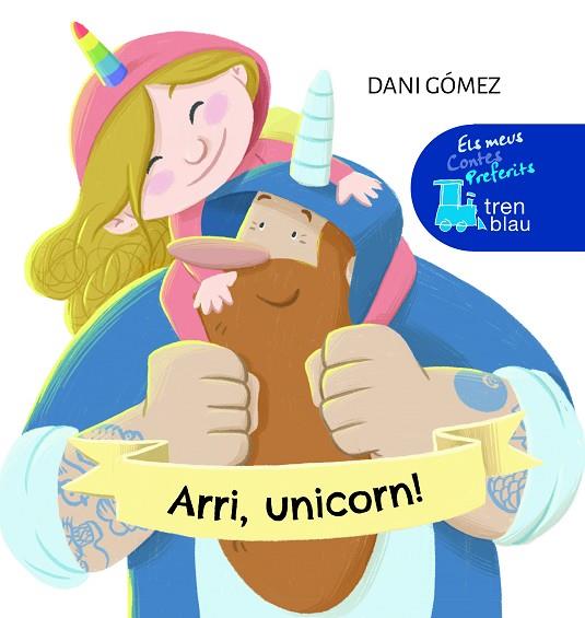 ARRI, UNICORN! | 9788468355382 | GÓMEZ SALAMANCA, DANIEL | Llibreria Drac - Llibreria d'Olot | Comprar llibres en català i castellà online