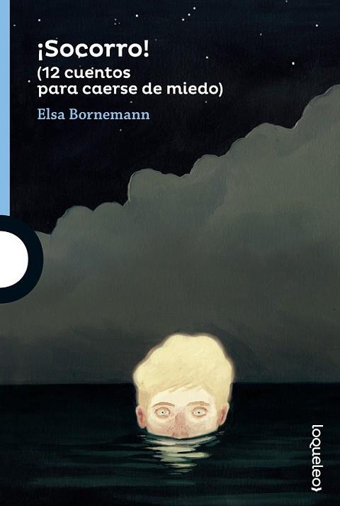 SOCORRO! (12 CUENTOS PARA CAERSE DE MIEDO) | 9788491220473 | BORNEMANN, ELSA | Llibreria Drac - Llibreria d'Olot | Comprar llibres en català i castellà online