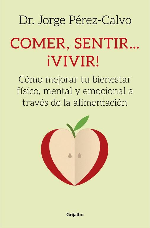 COMER SENTIR VIVIR | 9788425353314 | PEREZ-CALVO, JORGE | Llibreria Drac - Librería de Olot | Comprar libros en catalán y castellano online