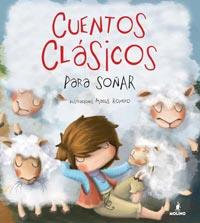 CUENTOS CLASICOS PARA SOÑAR | 9788427200500 | ROMERO, MACUS | Llibreria Drac - Llibreria d'Olot | Comprar llibres en català i castellà online