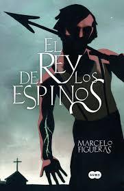 REY DE LOS ESPINOS, EL | 9788483656259 | FIGUERAS, MARCELO | Llibreria Drac - Llibreria d'Olot | Comprar llibres en català i castellà online