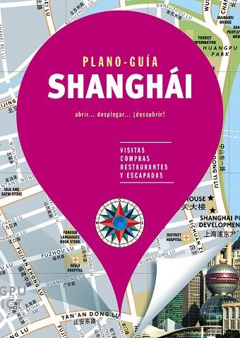 SHANGHÁI 2019 (PLANO-GUÍA) | 9788466664981 | AA.DD. | Llibreria Drac - Librería de Olot | Comprar libros en catalán y castellano online