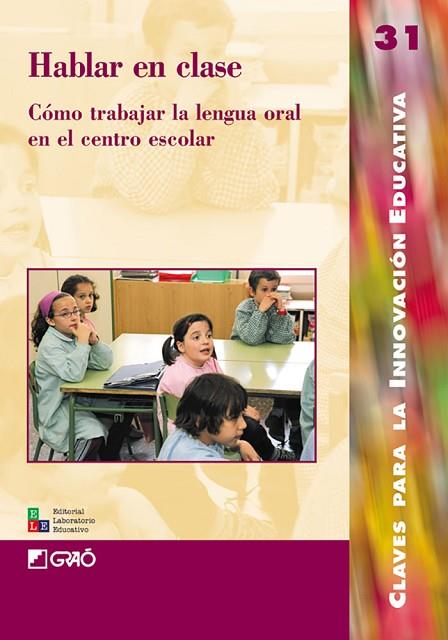 HABLAR EN CLASE | 9788478273768 | FERRER I GARCIA, J£LIA/LARREULA VIDAL, ENRIC/L¢PEZ DEL CASTILLO, LLU¡S/MORERA I ESCARR?, MONTSERRAT/ | Llibreria Drac - Llibreria d'Olot | Comprar llibres en català i castellà online