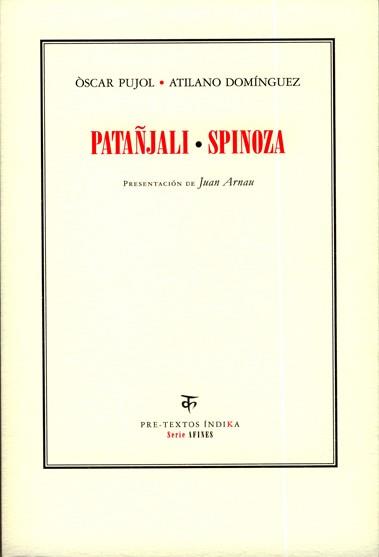 PATAÑJALI SPINOZA | 9788481919837 | PUJOL, OSCAR; DOMINGUEZ, ATILANO | Llibreria Drac - Llibreria d'Olot | Comprar llibres en català i castellà online