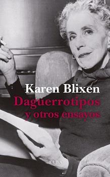 DAGUERROTIPOS Y OTROS ENSAYOS | 9788412200997 | BLIXEN, KAREN | Llibreria Drac - Llibreria d'Olot | Comprar llibres en català i castellà online