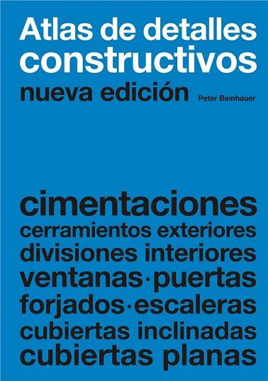 ATLAS DE DETALLES CONSTRUCTIVOS NUEVA EDICION | 9788425224720 | BEINHAUER, PETER | Llibreria Drac - Llibreria d'Olot | Comprar llibres en català i castellà online