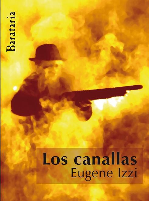 CANALLAS, LOS | 9788495764881 | IZZI, EUGENE | Llibreria Drac - Llibreria d'Olot | Comprar llibres en català i castellà online