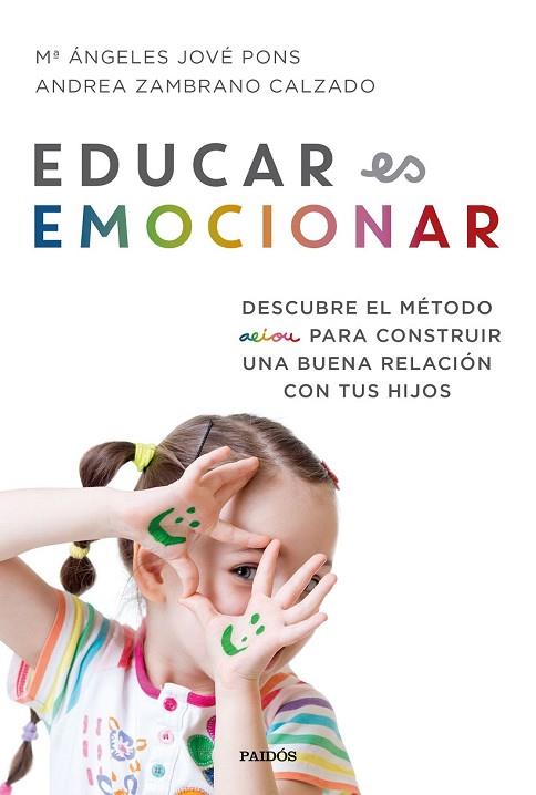 EDUCAR ES EMOCIONAR | 9788449334948 | JOVÉ, Mª ÁNGELES; ZAMBRANO, ANDREA | Llibreria Drac - Librería de Olot | Comprar libros en catalán y castellano online