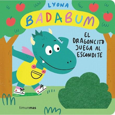 BADABUM. EL DRAGONCITO JUEGA AL ESCONDITE. LIBRO CON SOLAPAS DE TELA | 9788408277149 | LYONA | Llibreria Drac - Llibreria d'Olot | Comprar llibres en català i castellà online