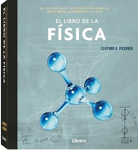 LIBRO DE LA FISICA, EL | 9789463596879 | PICKOVER, CLIFFORD A. | Llibreria Drac - Llibreria d'Olot | Comprar llibres en català i castellà online